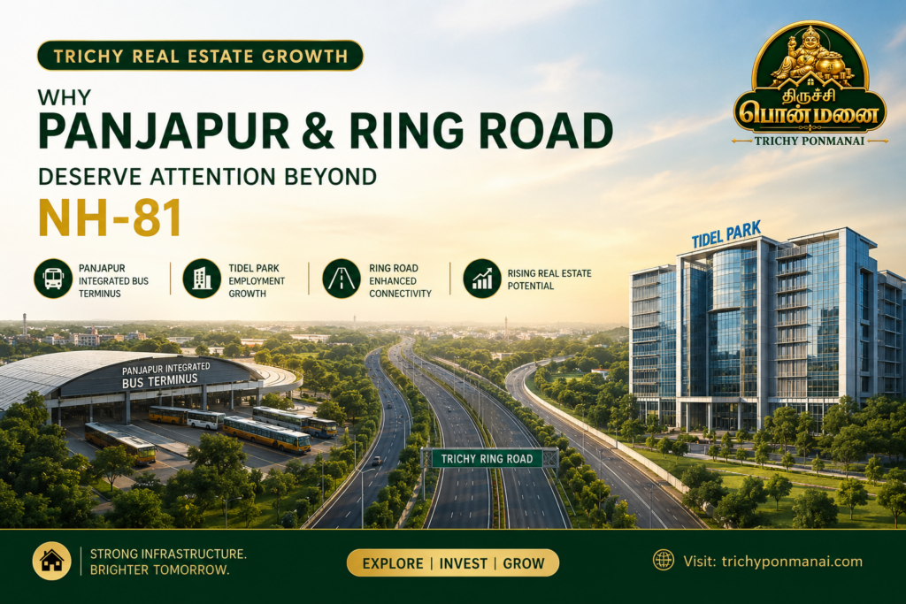 Real estate investment in Trichy wih Panjapur and Ring Road connectivity