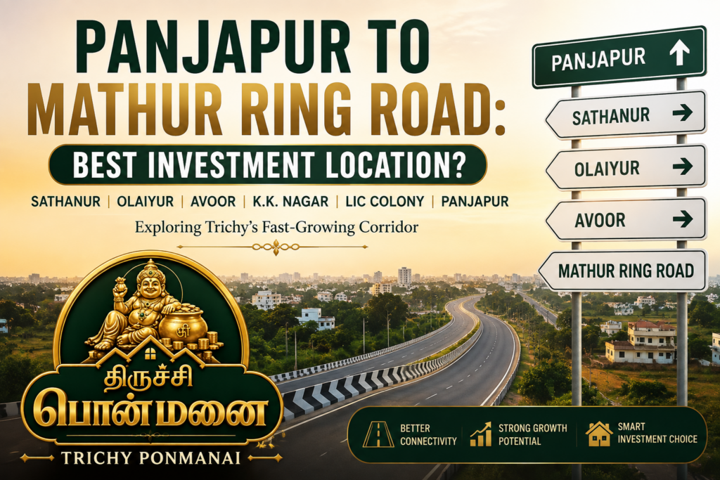 Panjapur to Mathur Ring Road property investment near Sathanur