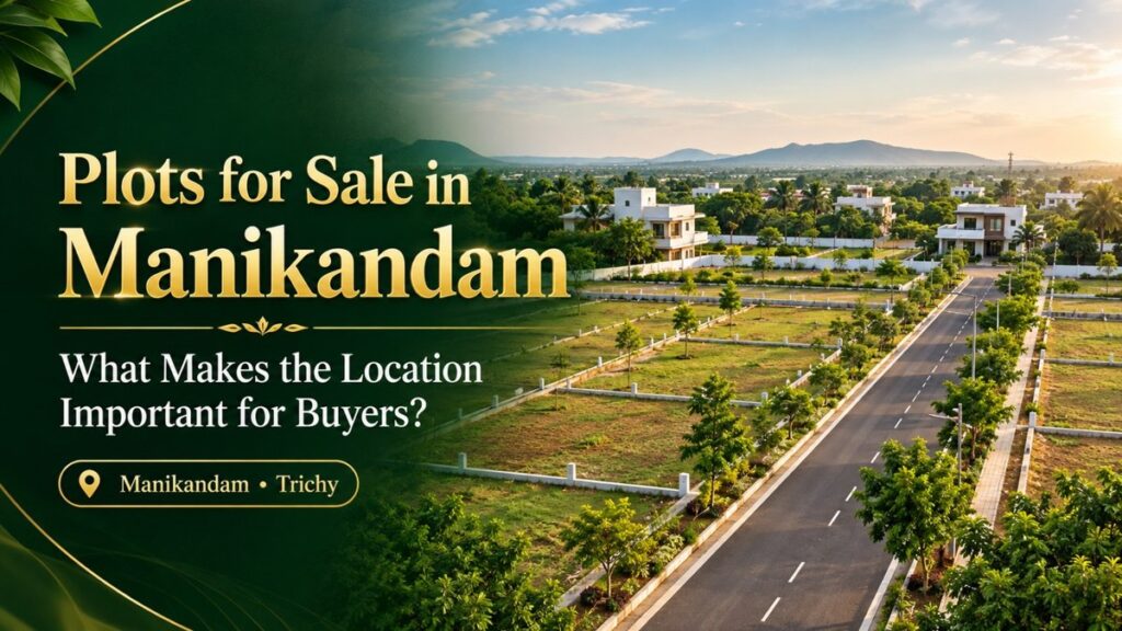 Plots For Sale in Manikandam
